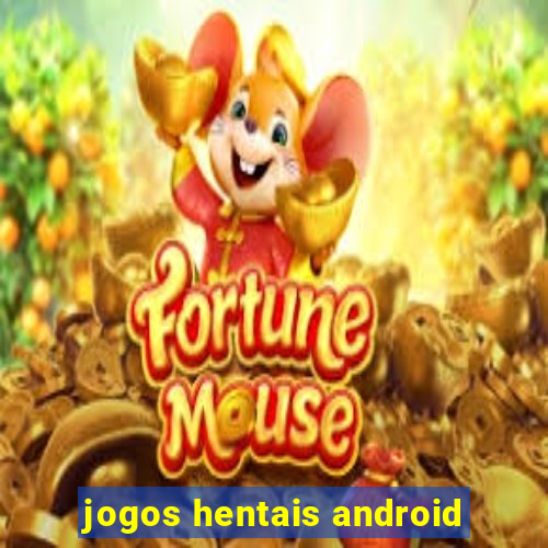 jogos hentais android